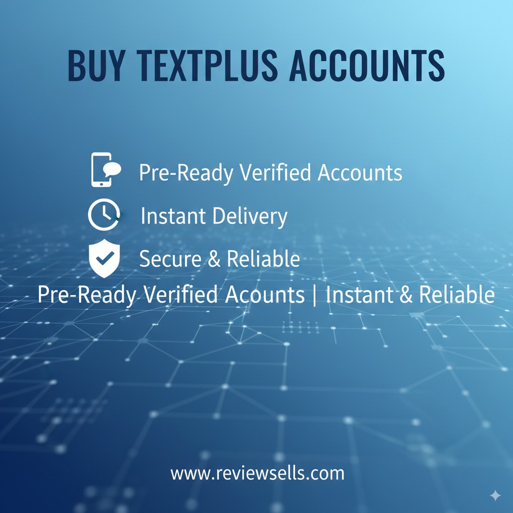 Buy Textplus Accounts – Verified, Premium & Ready-to-Use